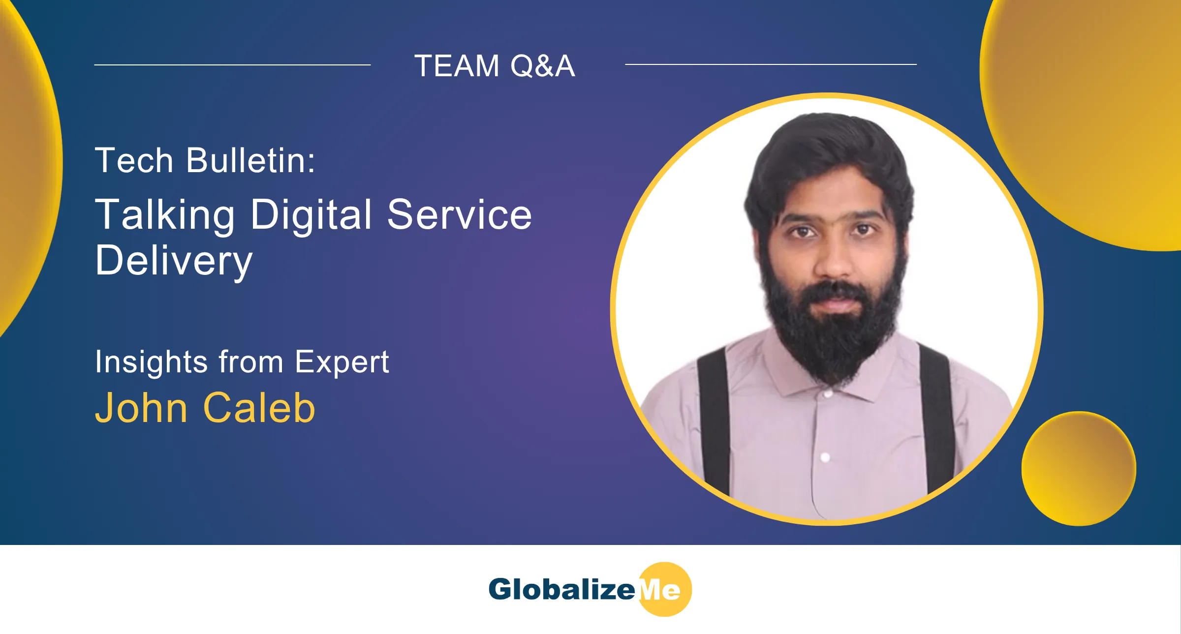 A Q&A with John Caleb: Talking Digital Service Delivery