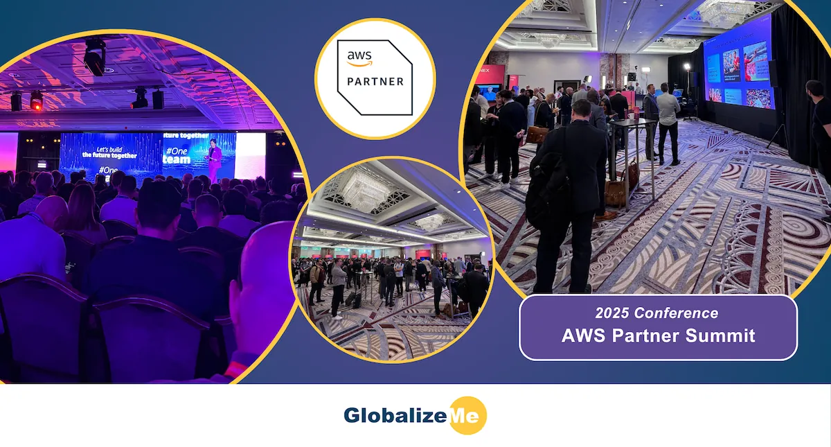 GlobalizeMe at the AWS Partner Summit 2025: Our Key Takeaways